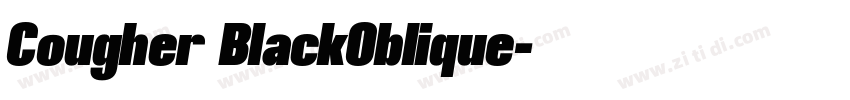 Cougher BlackOblique字体转换 Cougher BlackOblique字体转换